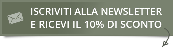 iscriviti alla newsletter e ricevi un codice sconto